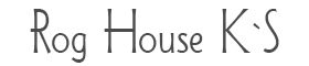 Rog House K`S